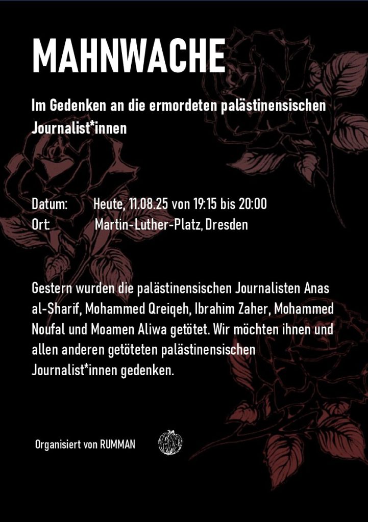 DRESDEN: Mahnwache im Gedenken an die ermordeten palästinensischen Journalist*innen