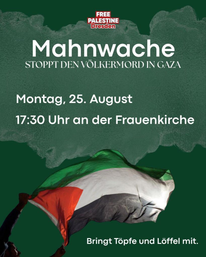 DRESDEN: Mahnwache \"Stoppt den Völkermord im Gaza\"