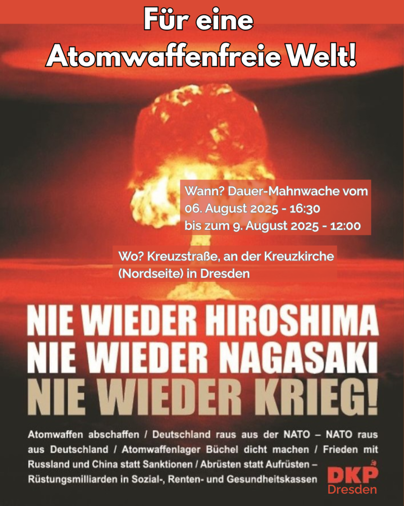 DRESDEN: Dauer-Mahnwache für eine atomwaffenfreie Welt