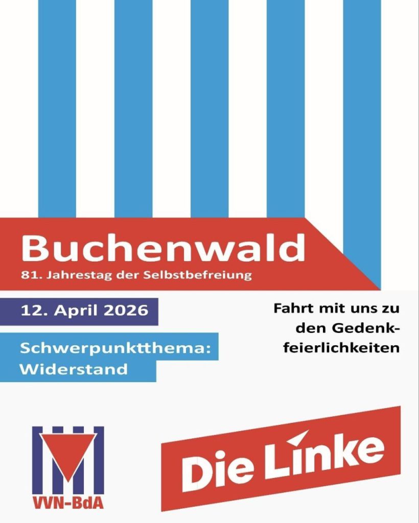 CHEMNITZ und DRESDEN: \"Fahrt zur Gedenkstätte Buchenwald\"