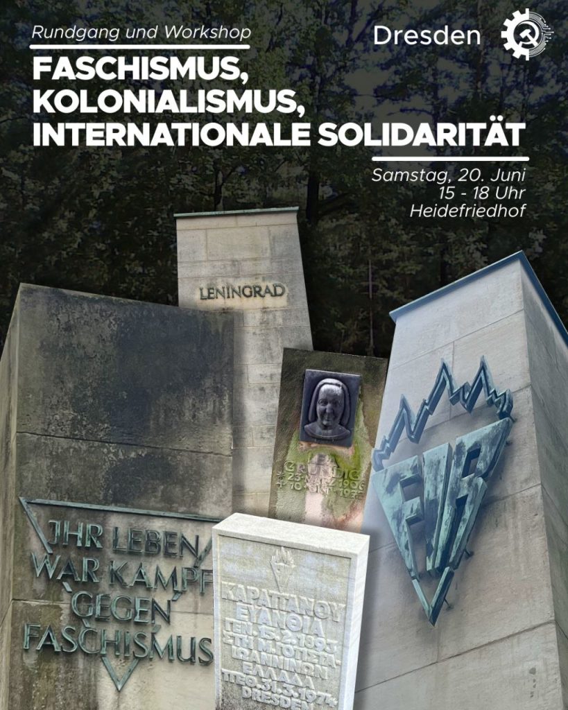 DRESDEN: Rundgang und Workshop \"Faschismus, Kolonialismus, Internationale Solidarität\"