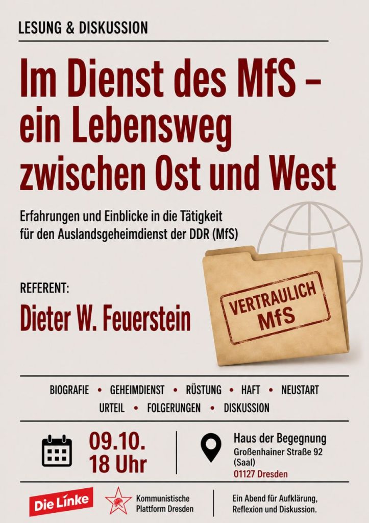 DRESDEN: Diskussion \"Im Dienst des MfS – ein Lebensweg zwischen Ost und West\"