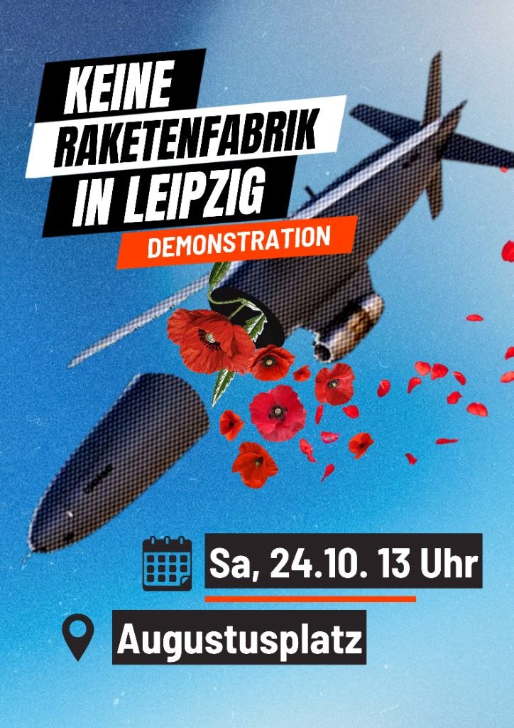 LEIPZIG: Demonstration \"Keine Raketenfabrik in Leipzig!\"